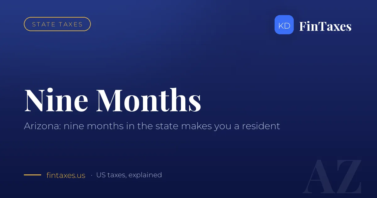 Arizona: Nine Months in the State and You Are a Resident