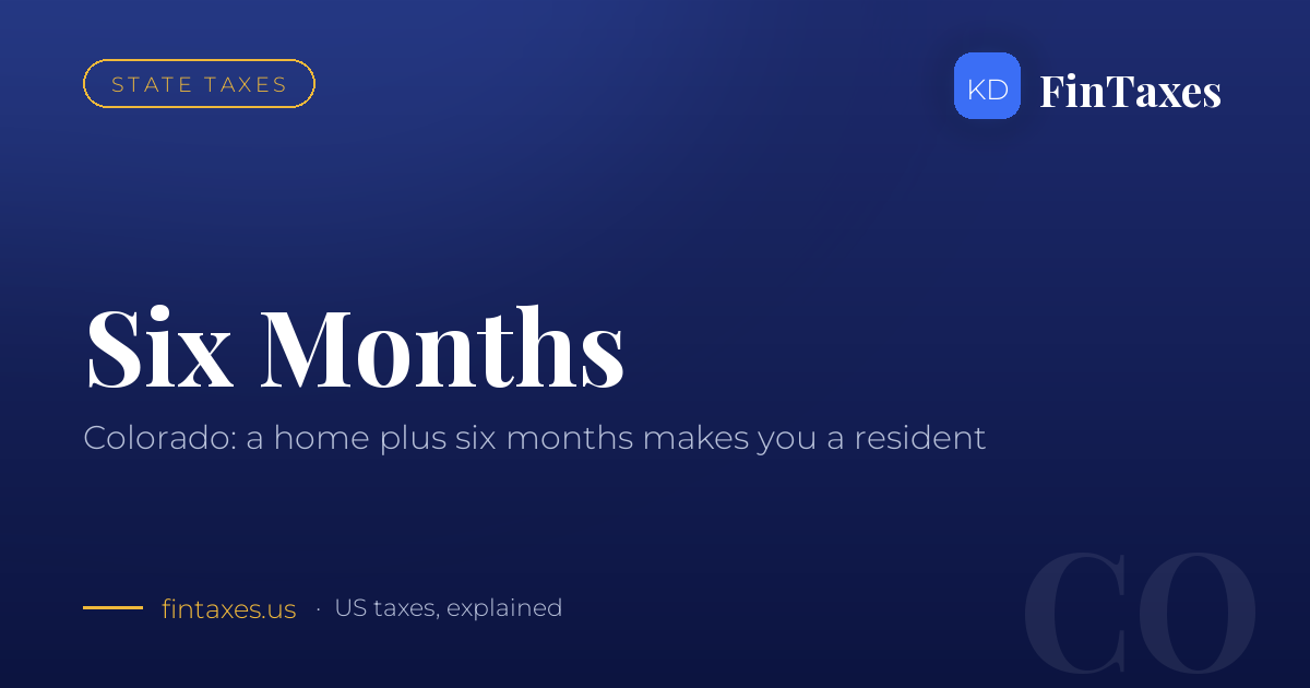 Colorado: A Permanent Home Plus Six Months and You Are a Resident