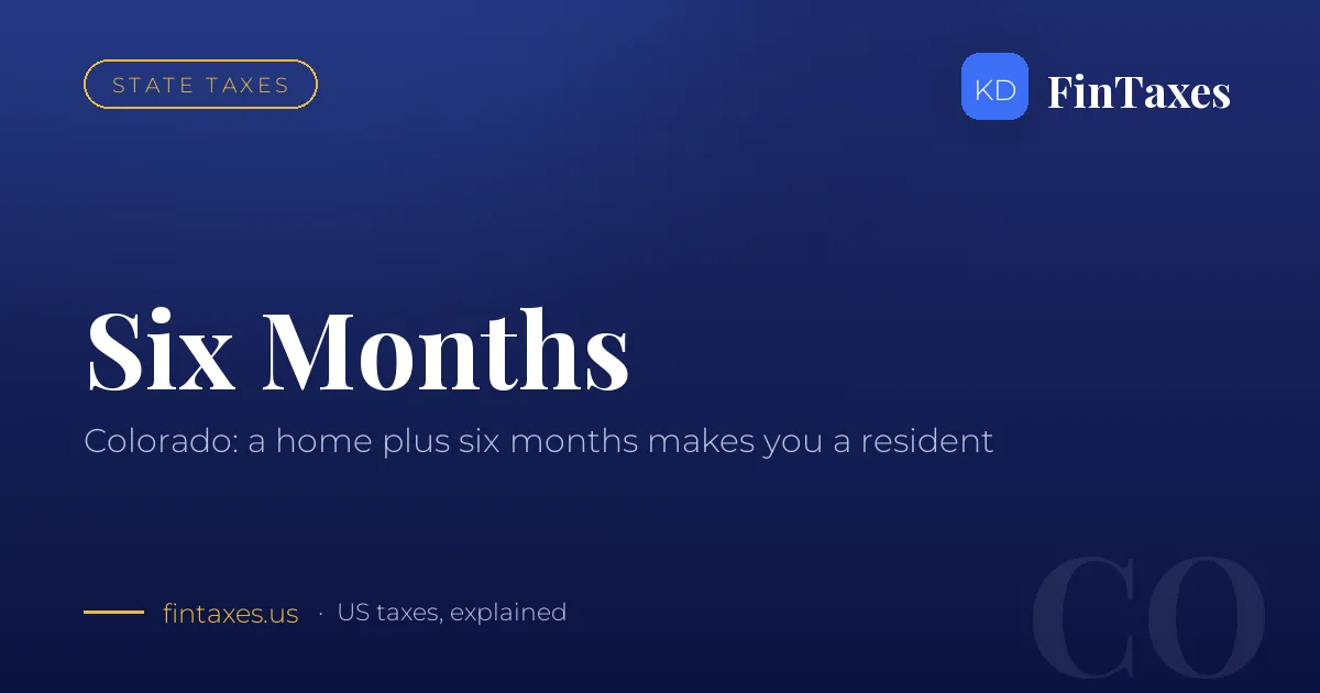 Colorado: A Permanent Home Plus Six Months and You Are a Resident