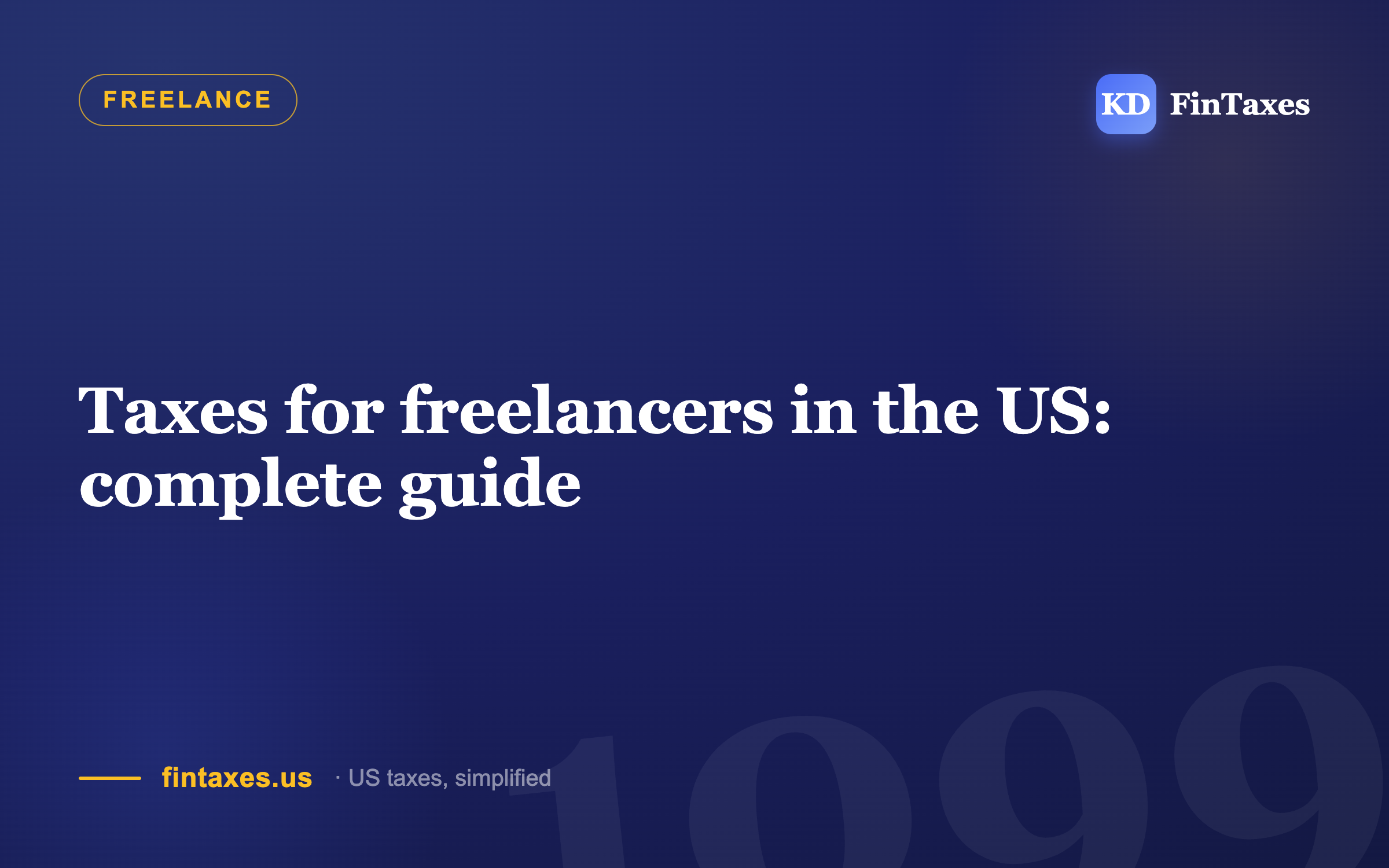 Taxes for freelancers in the US: complete guide