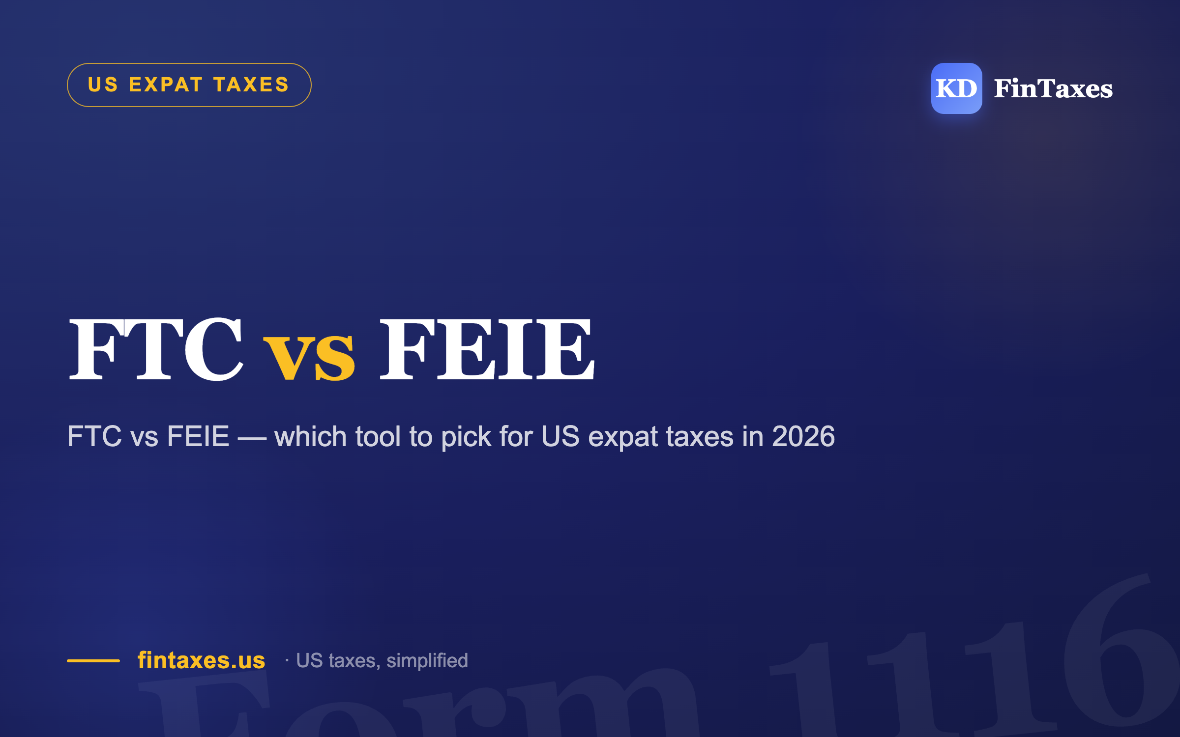 FTC vs FEIE — which tool to pick for US expat taxes in 2026