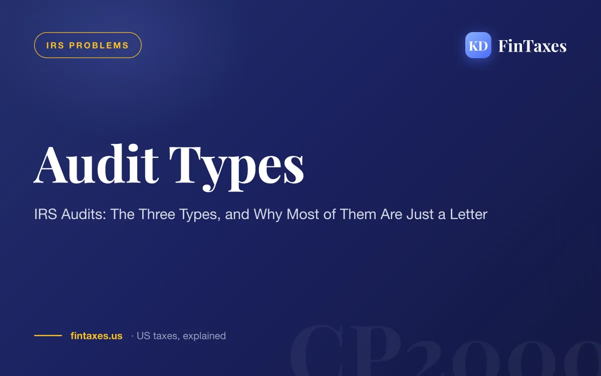 IRS Audits: The Three Types, and Why Most of Them Are Just a Letter