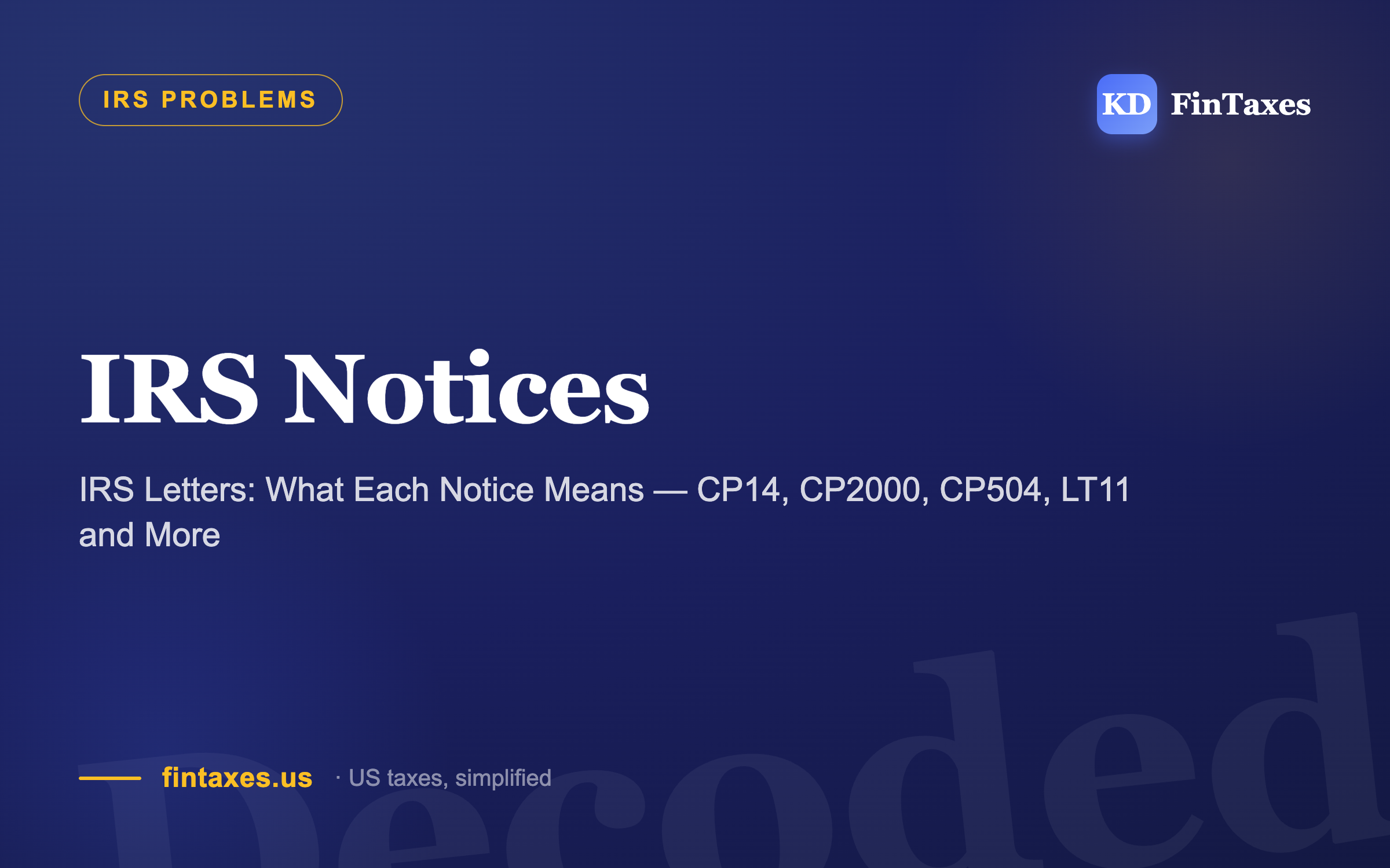 IRS Letters: What Each Notice Means — CP14, CP2000, CP504, LT11 and More