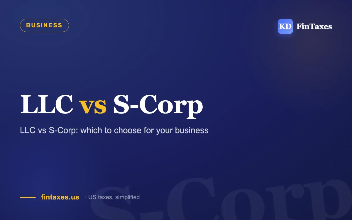 LLC vs S-Corp: which to choose for your business