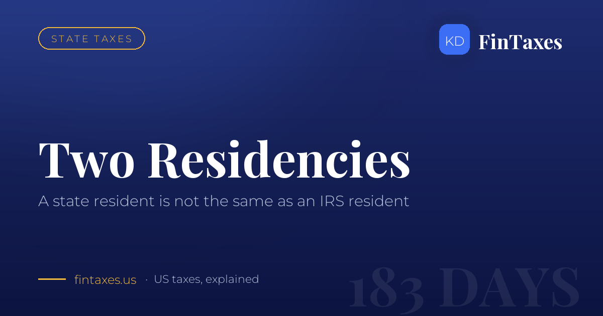 State Residency and IRS Residency Are Not the Same Thing