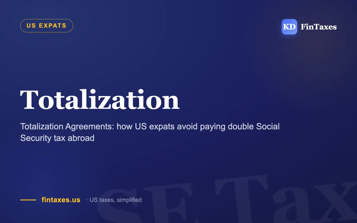 Totalization Agreements: how US expats avoid paying double Social Security tax abroad